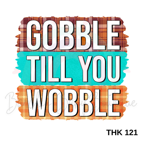 'Gobble till you Wobble' Onesie, Basic T-shirt and Peplum shirt white SUBLIMATION