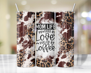 "Mom Life" Cow Print Cheetah Tumbler 20oz or 30oz