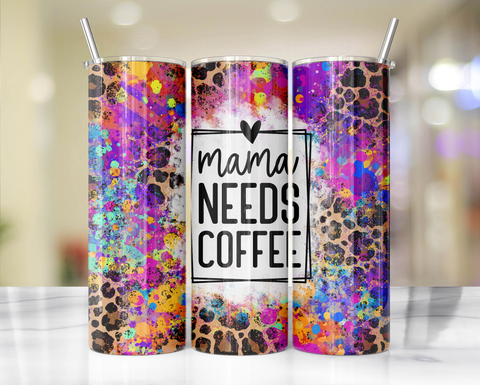 'MAMA needs Coffee' Cheetah Tumbler 20oz or 30oz