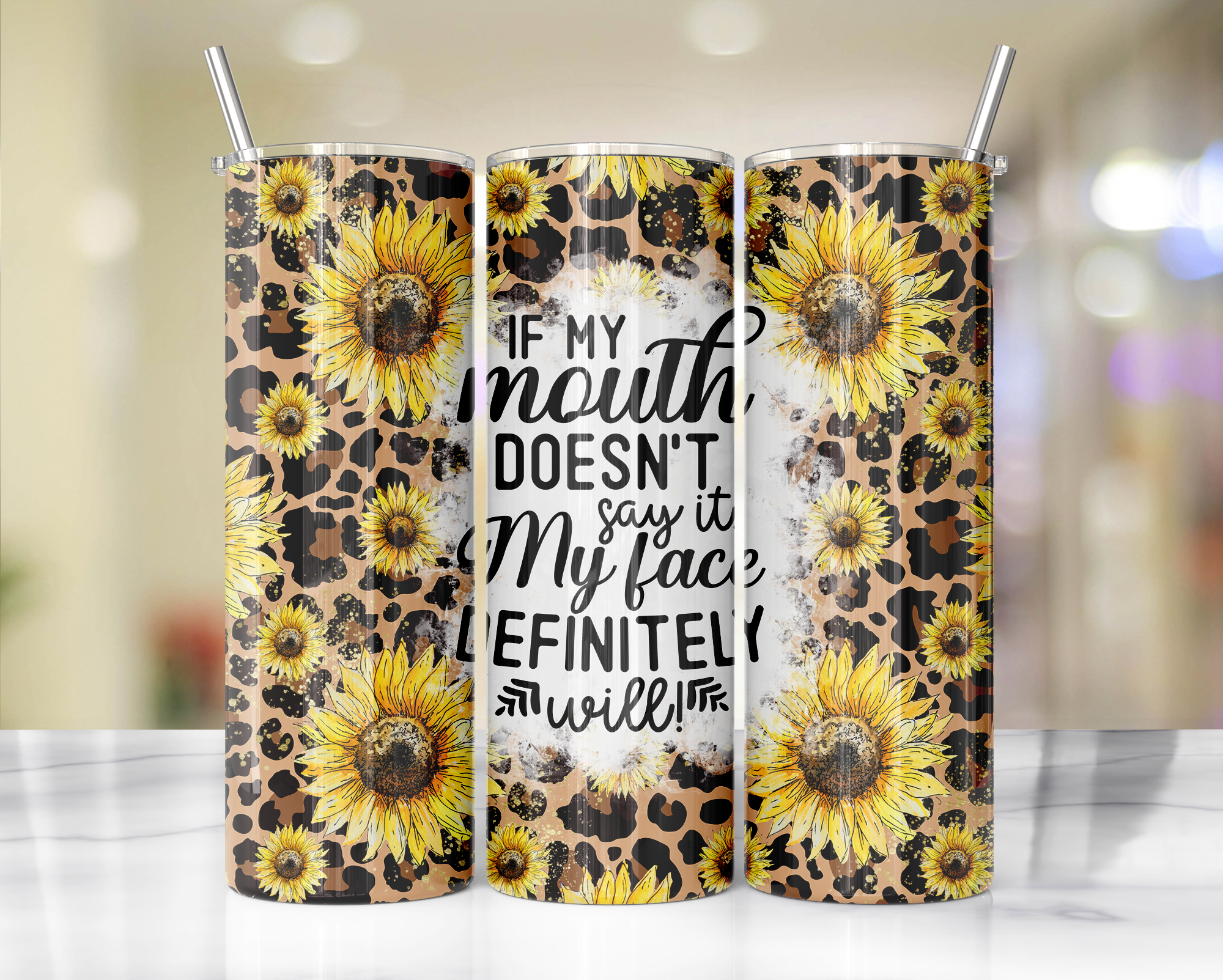 'If my mouth doesn't say it...' sunflower Tumbler 20oz or 30oz