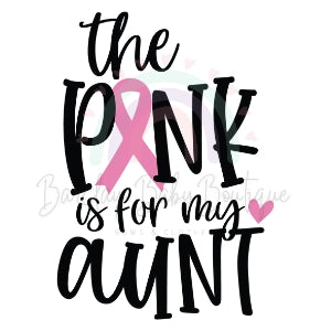 'The pink is for my Aunt'  Onesie, Basic T-shirt and Peplum shirt SUBLIMATION