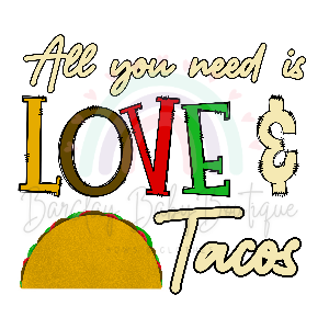 'All you need is LOVE and Tacos' Onesie, Basic T-shirt and Peplum shirt SUBLIMATION