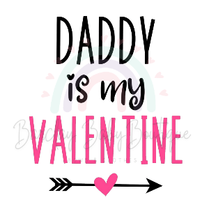'Daddy is my Valentine' Onesie, Basic T-shirt and Peplum shirt SUBLIMATION
