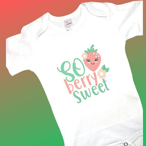 'So Berry Sweet" - onesie or toddler t-shirt