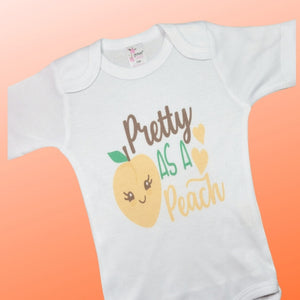 'Pretty as a peach' - onesie or toddler t-shirt