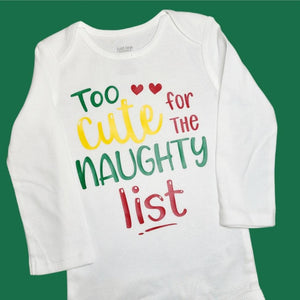 RTS 'Too cute for the naughty list' long sleeved onesie  12m