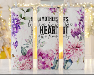 A Mothers Love Tumbler 20oz or 30oz